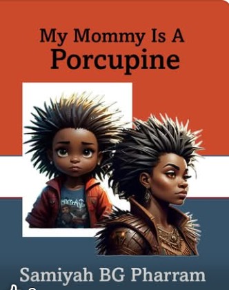 My Mommy Is A Porcupine book cover showing a child and a mom with spiky porcupine hair